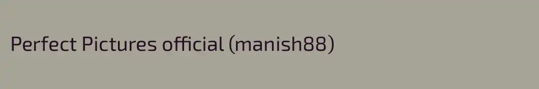 Perfect Pictures official (manish88)